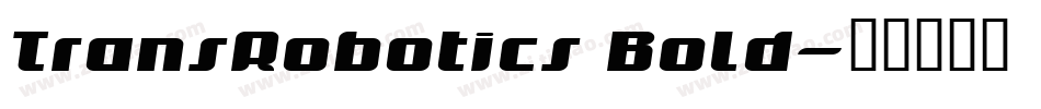 TransRobotics Bold字体转换